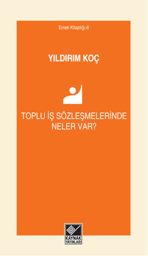 Toplu İş Sözleşmelerinde Neler Var?